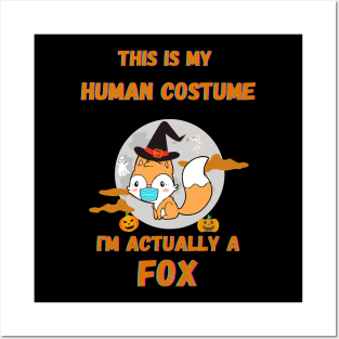 Halloween This Is My Human Costume I'm Actually A Fox Posters and Art